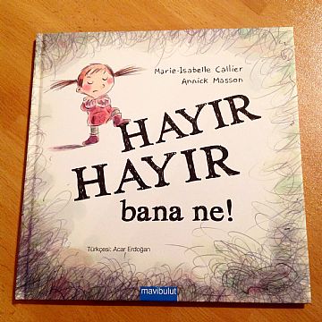 cocuklar-icin-kitap-onerileri-hayir-hayir-bana-ne-by-marie-isabelle-callier-2-yas-ve-uzeri