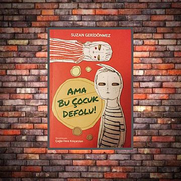 cocuklar-icin-kitap-onerileri-ama-bu-cocuk-defolu-by-suzan-geridonmez-9-yas-ve-uzeri