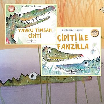 cocuklar-icin-kitap-onerileri-yavru-timsah-cipiti-ile-cipiti-ile-fanzilla-by-catherine-rayner-3-yas-ve-uzeri