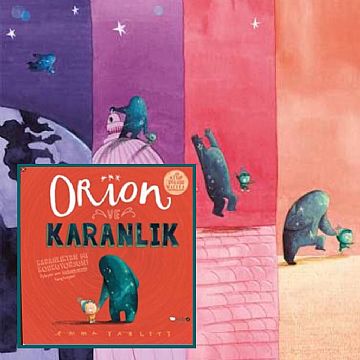 cocuklar-icin-kitap-onerileri-orion-ve-karanlik-by-emma-yarlett-4-yas-ve-uzeri