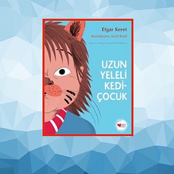 cocuklar-icin-kitap-onerileri-uzun-yeleli-kedi-cocuk-by-etgar-keret-6-yas-ve-uzeri