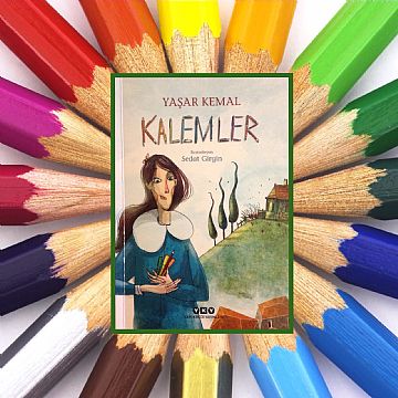 cocuklar-icin-kitap-onerileri-kalemler-by-yasar-kemal-10-yas-ve-uzeri