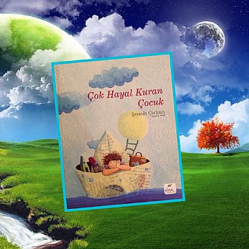 cocuklar-icin-kitap-onerileri-cok-hayal-kuran-cocuk-by-sermin-carkaci-4-yas-ve-uzeri