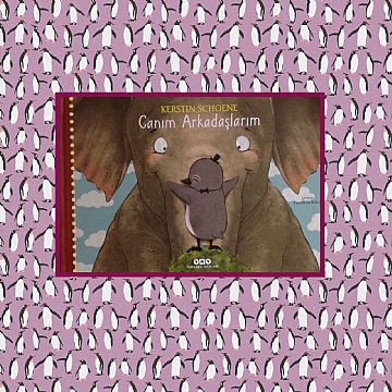 cocuklar-icin-kitap-onerileri-canim-arkadaslarim-by-kerstin-schoene-2-yas-ve-uzeri